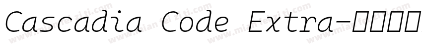 Cascadia Code Extra字体转换
